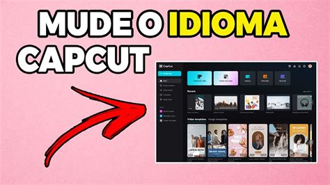 Capcut Como Mudar O Idioma Para O Portugu S Youtube