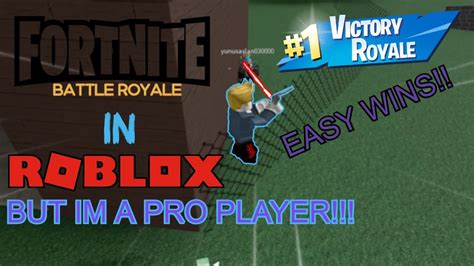 Fortnite Battle Royale In Roblox But Im A Pro Player Roblox Gun