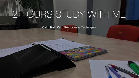 Hours Study With Me Pomodoros Technique Background Noise Rain Sound