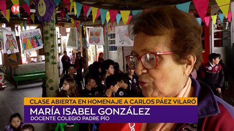 HOMENAJE A CARLOS PÁEZ VILARÓ María Isabel González Docente Colegio