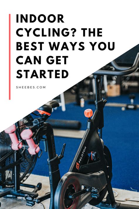 Indoor Cycling The Best Ways You Can Get Started Sheebes