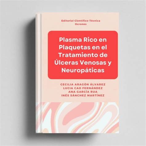 Plasma Rico en Plaquetas en el Tratamiento de Úlceras Venosas y