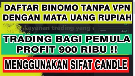 TRADING BINOMO BAGI PEMULA ANALISA MENGGUNAKAN SIFAT CANDLE LANGSUNG