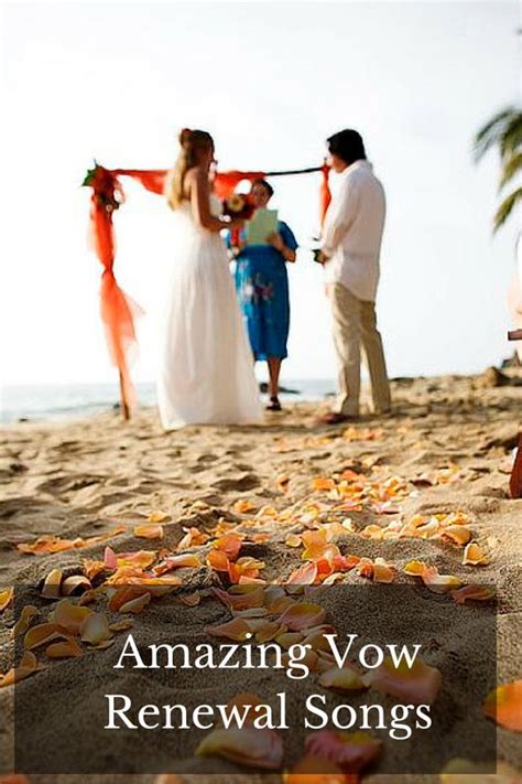 Vow Renewal Songs Vow Renewal Dress Wedding Vow Renewal Ceremony Vow Renewal Beach Wedding