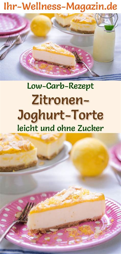 Low Carb Zitronen Joghurt Torte Ohne Backen Rezept Ohne Zucker