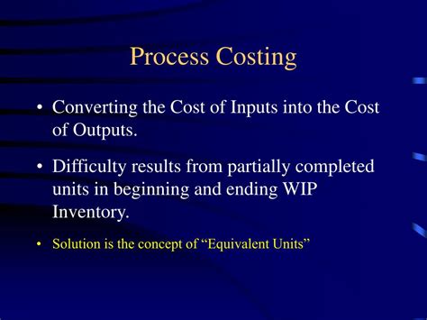 Ppt Process Costing Powerpoint Presentation Free Download Id3268101