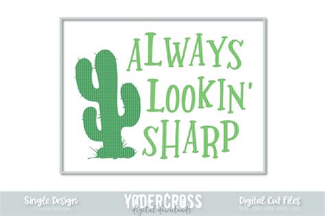 Always Lookin Sharp Cactus Svg Cut Files Design Bundles