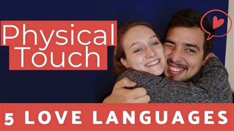 Love Languages Explained Physical Touch Youtube