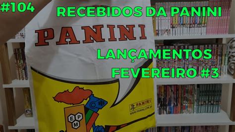 Unboxing Recebidos Da Panini Lan Amentos De Fevereiro Pt