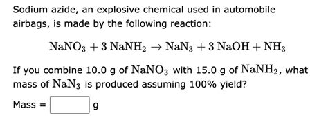 Answered Sodium Azide An Explosive Chemical Bartleby