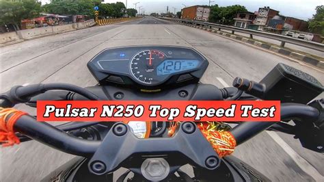 Bajaj Pulsar N250 Top Speed And Break Test Youtube