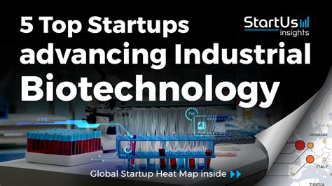 5 Top Startups advancing Industrial Biotechnology | StartUs Insights