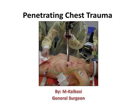 Penetrating Chest Trauma Ppt