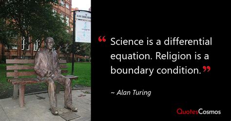 Science Is A Differential Equation Alan Turing Quote