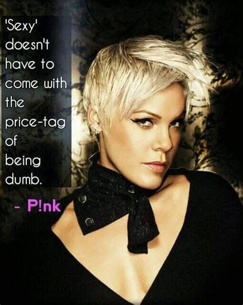 Pin On Pink Pink Quotes Pink Singer Pink Inspiration