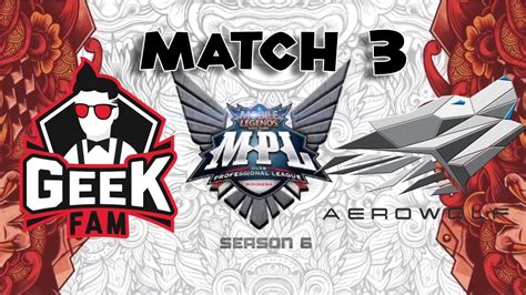 GEEK FAM VS GENFLIX AEROWOLF MATCH 3 GAME 2 MPL SEASON 6 WEEK 2 DAY 3