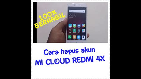 Cara Hapus Akun Mi Cloud Redmi 4x Tested Tanpa Pc YouTube