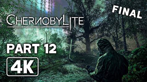 Chernobylite Gameplay Walkthrough Part Full Game K Fps Youtube