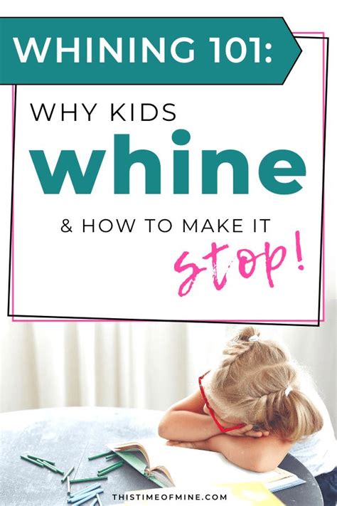 Whining 101 Why Kids Whine And How To Make It Stop Kids Behavior