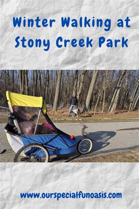 Winter Walking at Stony Creek Park – Our Special Fun Oasis