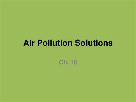 PPT - Air Pollution Solutions PowerPoint Presentation, free download ...