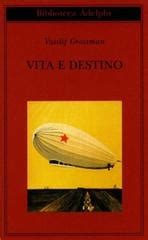 Vita E Destino Di Vasilij Grossman Libro Di Adelphi In Narrativa