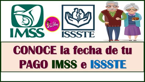 Conoce La Fecha De Tu Pago De La Pensi N Imss E Issste Aqu Toda La