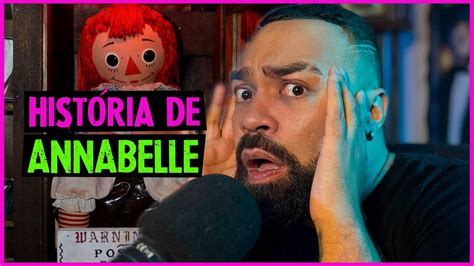 A Hist Ria Completa Da Verdadeira Annabelle Essa Vers O Mais