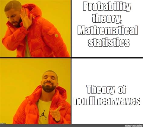 Сomics meme Probability theory Mathematical statistics Theory of