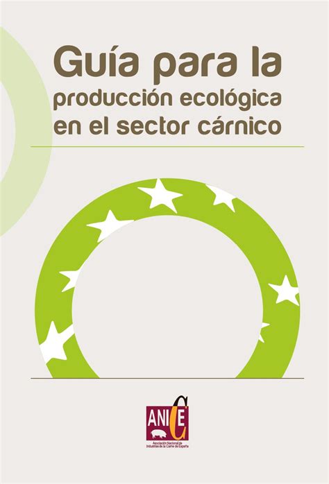 Guía para la Producción Ecológica en el Sector Cárnico