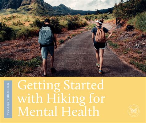 Getting Started With Hiking For Mental Health — Hopewellness