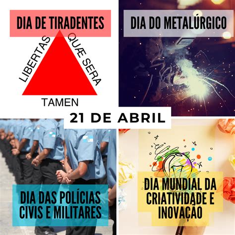 21 De Abril É Dia De Quê - O que se comemora no dia 21 de abril?