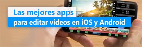 Las 13 Mejores Apps Para Editar Videos En Tu Iphone 2022