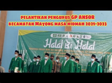 Pelantikan Pengurus GP ANSOR Kecamatan Mayong Masa Hidmah 2021 2023