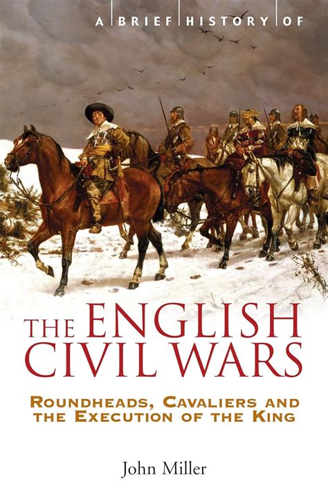 Amazon A Brief History Of The English Civil Wars Roundheads