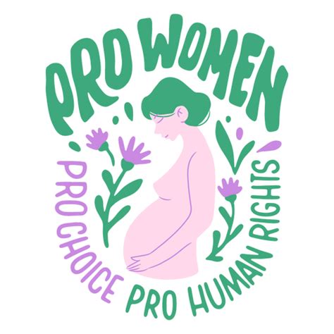 Pro Choice Feminist Badge PNG & SVG Design For T-Shirts