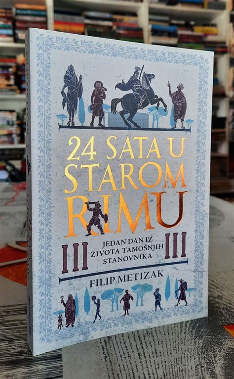 24 Sata U Starom Rimu Filip Metizak Demago