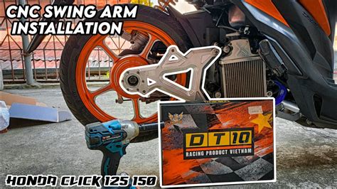 Dt10 Cnc Swing Arm For Honda Click 125 150 Installation YouTube