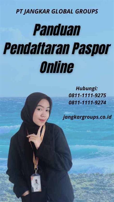 Panduan Pendaftaran Paspor Online Jangkar Global Groups