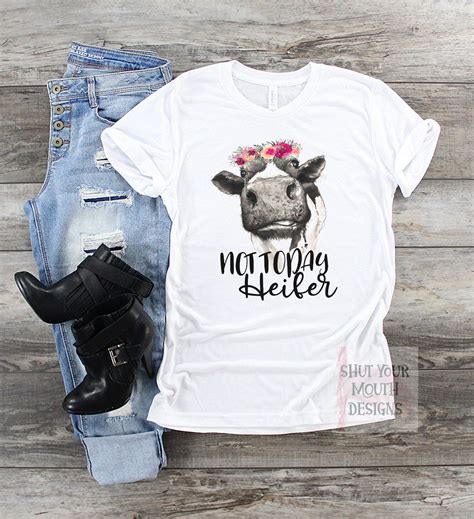 Not Today Heifer Cute Women Shirt Funny Women Shirt Cow Etsy Womens