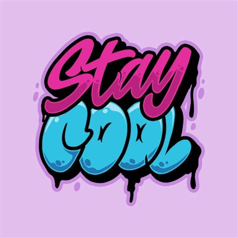 Premium Vector Stay Cool Typography Graffiti Vector Logo Illustration