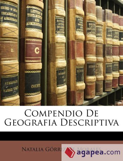 COMPENDIO DE GEOGRAFIA DESCRIPTIVA NATALIA GORRIZ DE MORALES