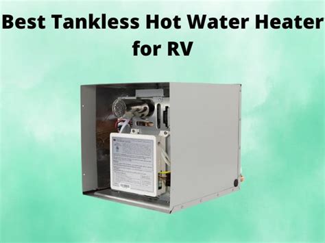 What Is The Best Tankless Hot Water Heater For RV In