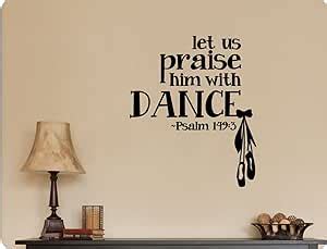 Amazon 28 X24 Let Us Praise Him With Dance Psalm 149 3 Scripture