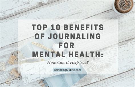 Top 10 Benefits Of Journaling For Mental Health How Can It Help You