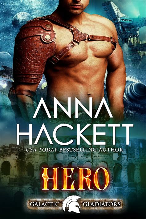 Hero A Scifi Alien Romance Galactic Gladiators Book 3