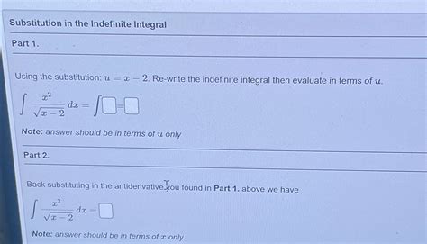 Solved Substitution In The Indefinite Integralpart Using Chegg