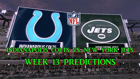 Indianapolis Colts Vs New York Jets Predictions Nfl Week 13 Full