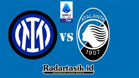 Prediksi Inter Vs Atalanta Di Liga Italia Minggu 28 Mei 2023