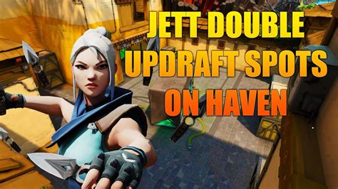 Jett Double Updraft Spots On Haven Valorant Tips And Tricks YouTube